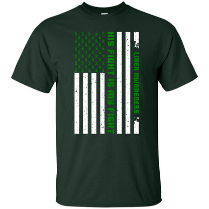Liver Awareness His Fight Is My Fight Emerald Ribbon Stars Flag Of Usa Shirt Forest