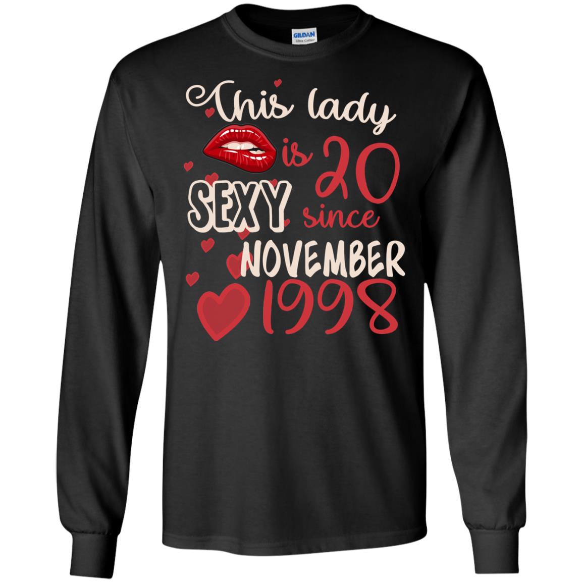 This Lady Is 20 Sexy Since November 1998 20th Birthday Shirt For November WomensG240 Gildan LS Ultra Cotton T-Shirt
