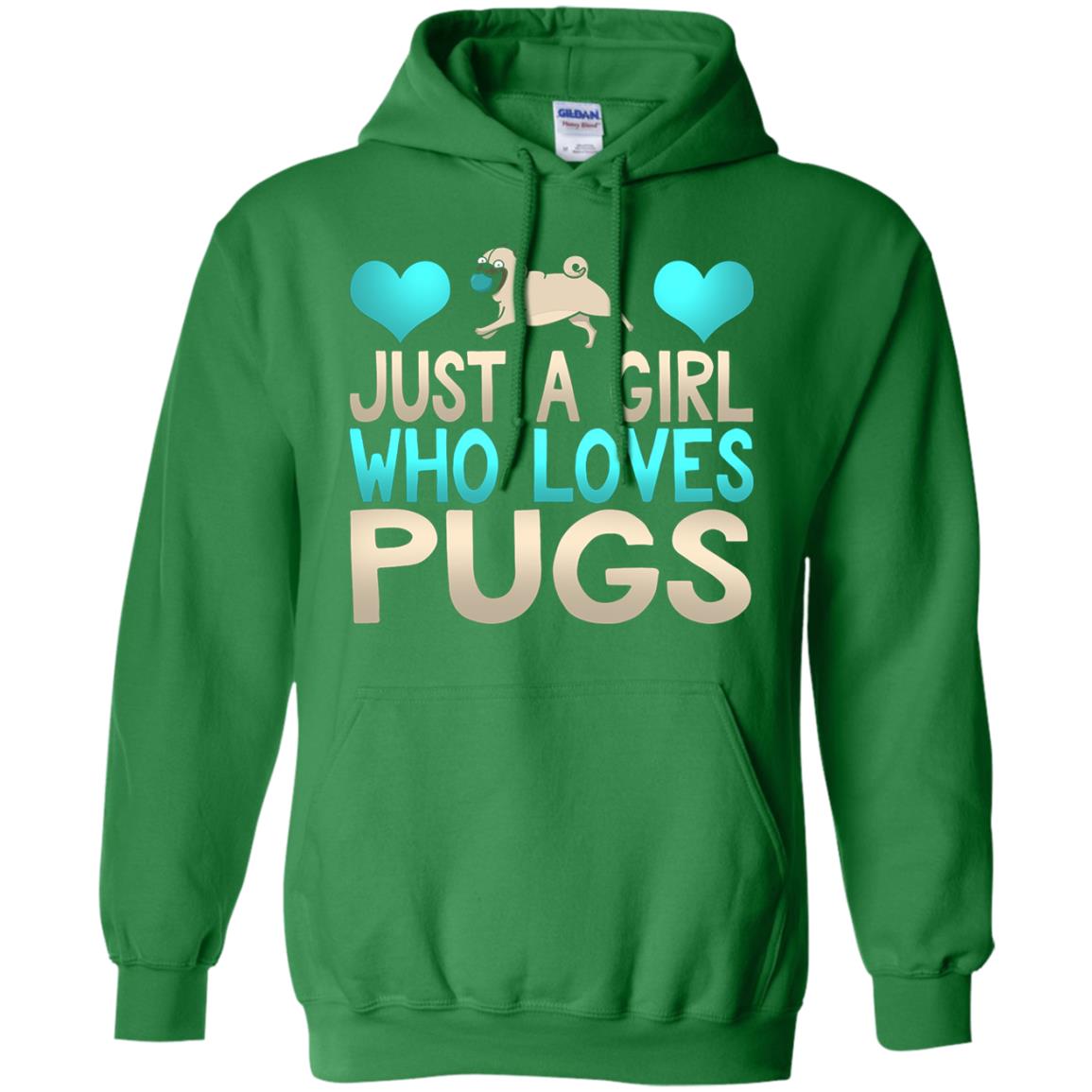 Just A Girl Who Loves Pugs Pup Owner Lover Shirt Irish Green