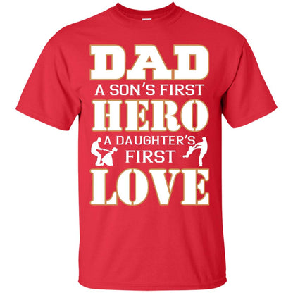 Dad A Son_s First Hero A Daughter_s First Love Daddy Shirt Red