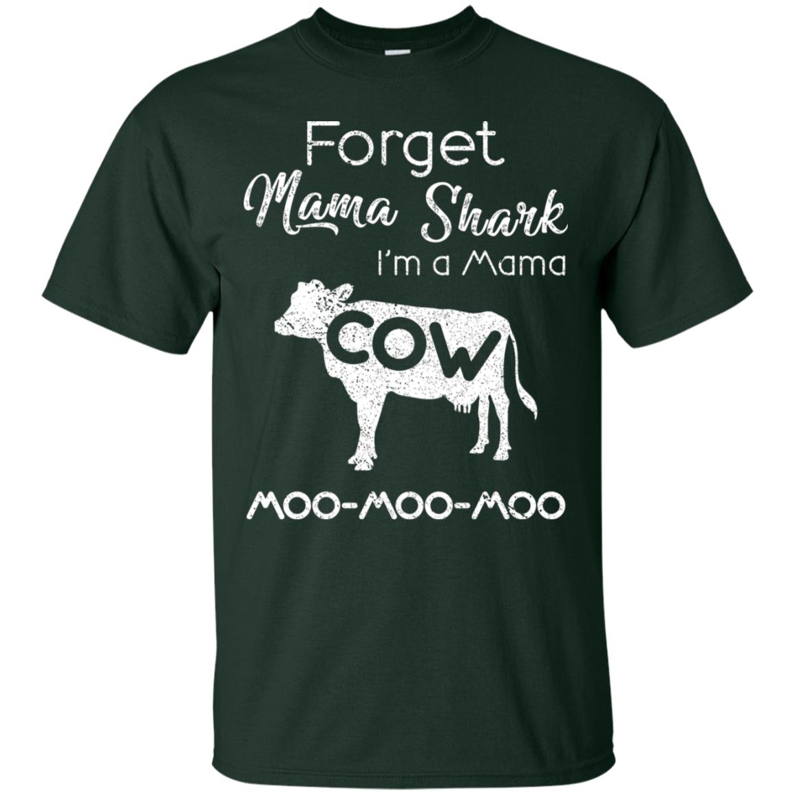 Forget Mama Shark I'm A Mama Cow Shirt Forest