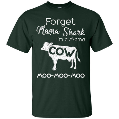 Forget Mama Shark I'm A Mama Cow Shirt Forest