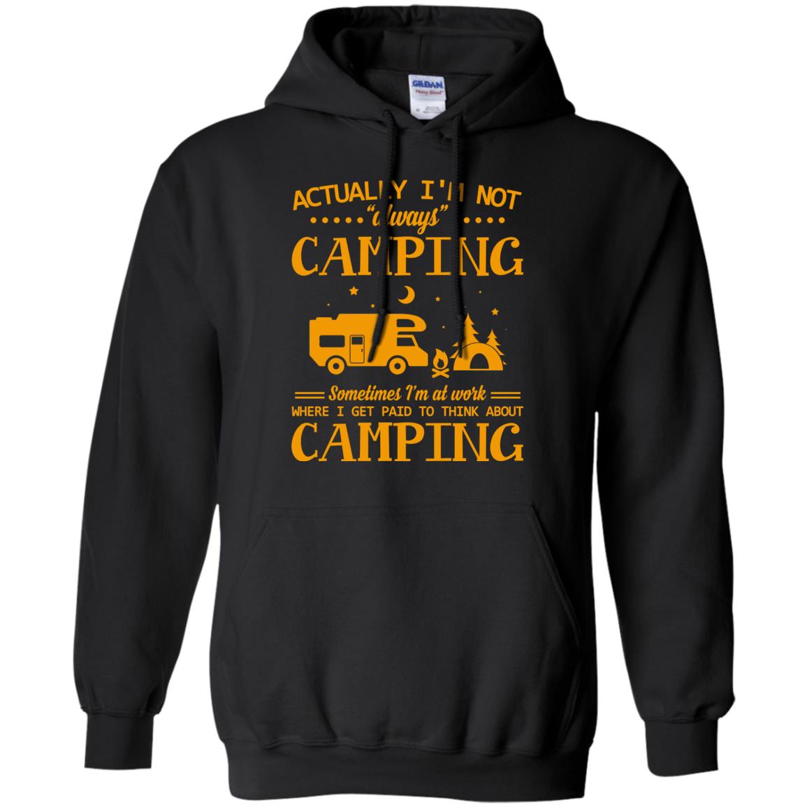 Actually I_m Not Always Camping Camper T-shirt Black