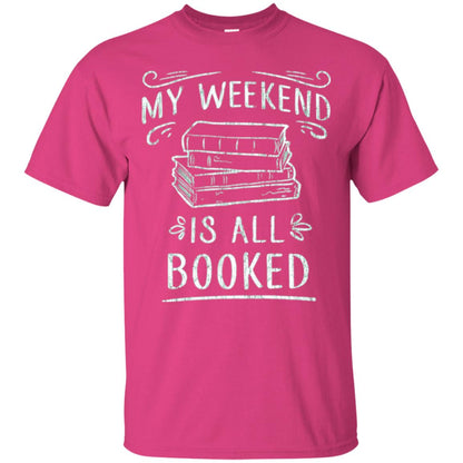 Funny Book Lover Tshirt My Weekend Is All Booked T Shirt Heliconia