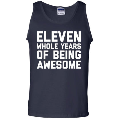Eleven Whole Years Of Being Awesome 11th Birthday T-shirt Navy