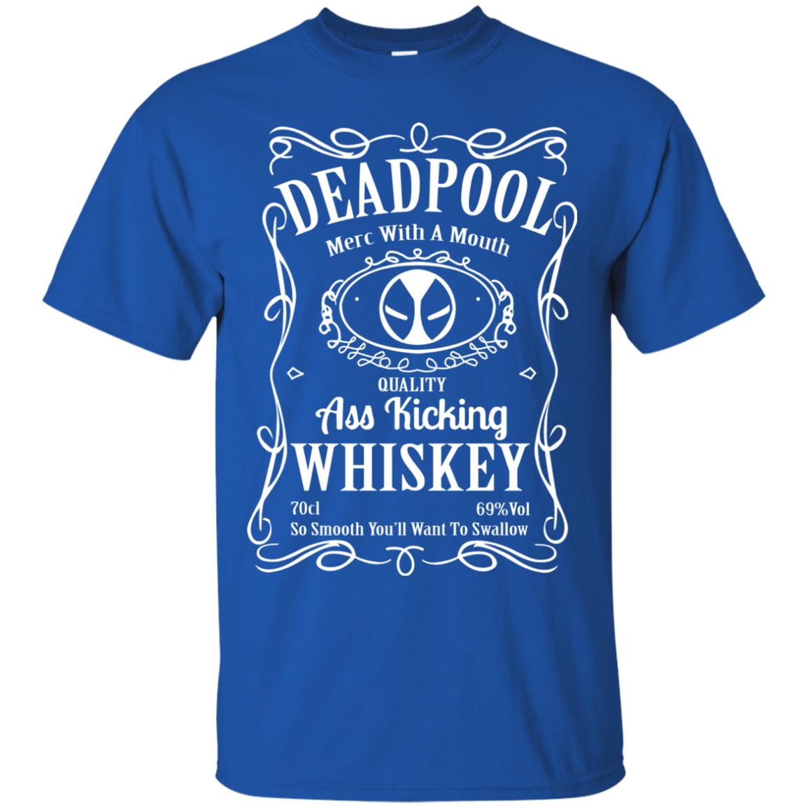 Deadpool Merc With A Mouth Quality Kiching Whiskey So Smooth You Will Want To Swallow Royal