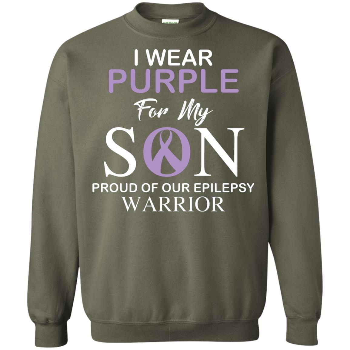 Epilepsy Warrior T-shirt I Wear Purple For My Son Proud Of Our Epilepsy Warrior Military Green