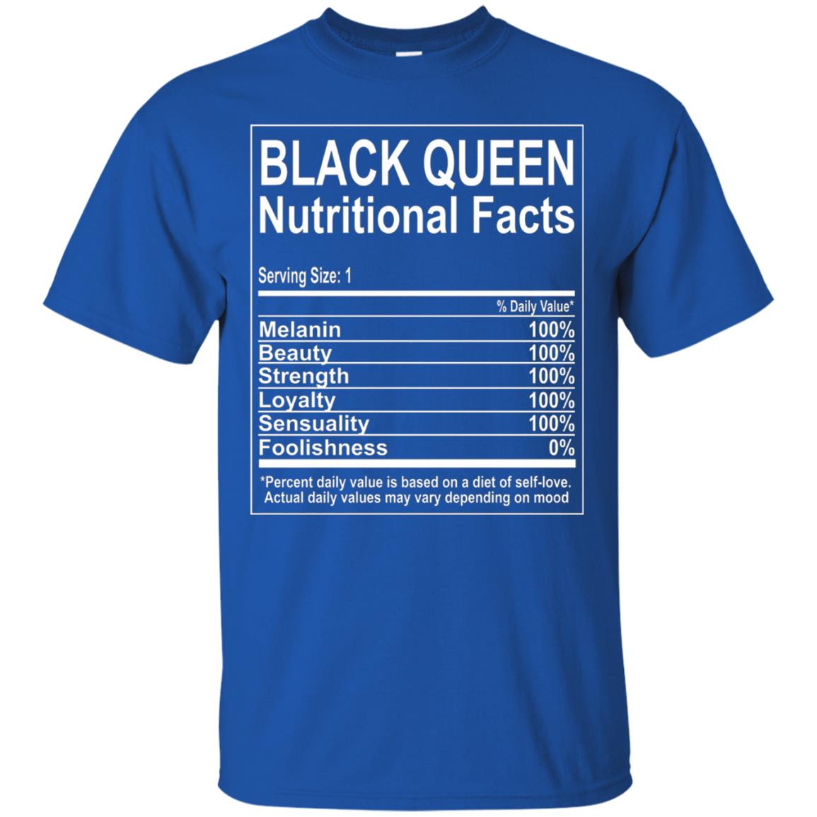 Black Queen Nutritional Facts T-shirt Self Love Royal