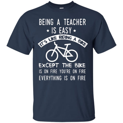 Being A Teacher Is Easy It’s Like Riding A Bike Teacher T-shirt Navy