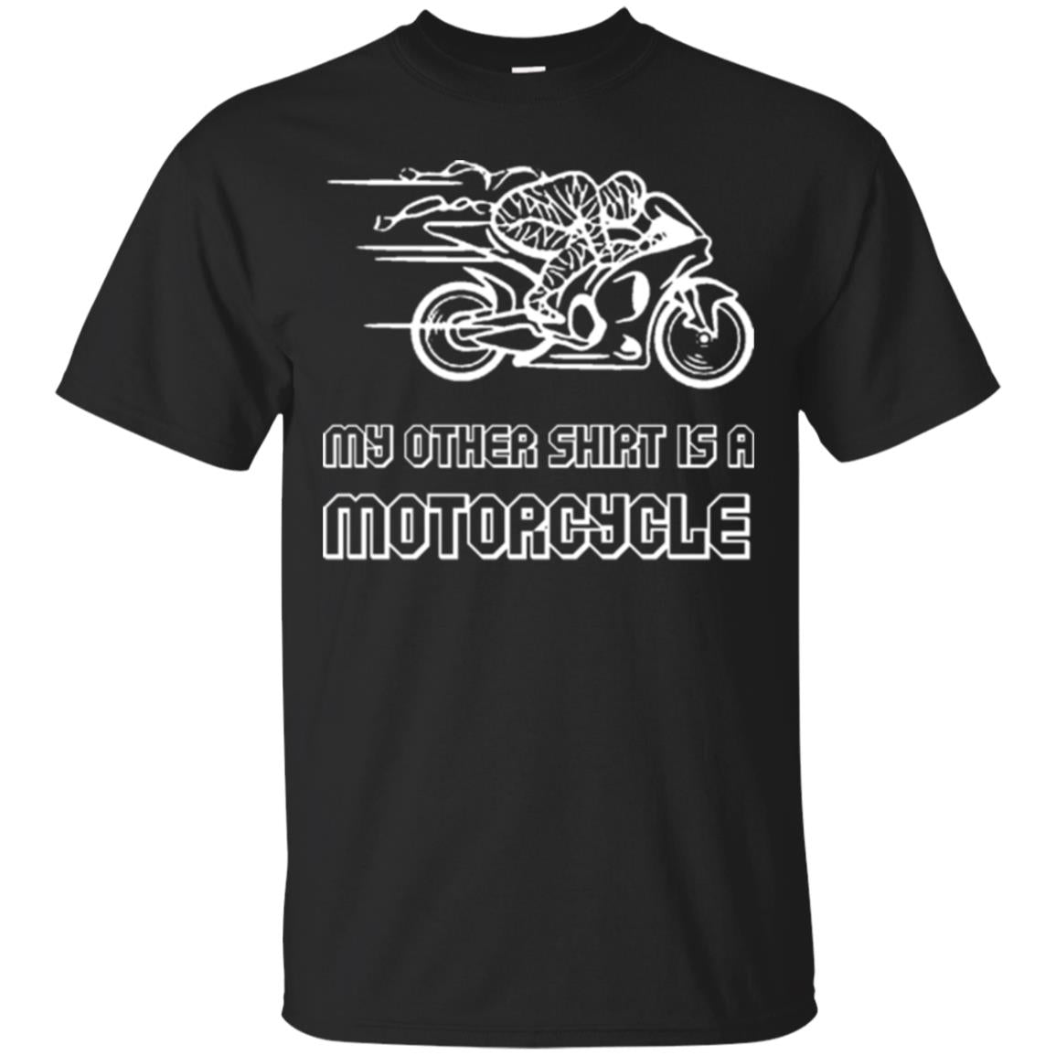 My Other Shirt Is A Motorcycle T-shirt Black