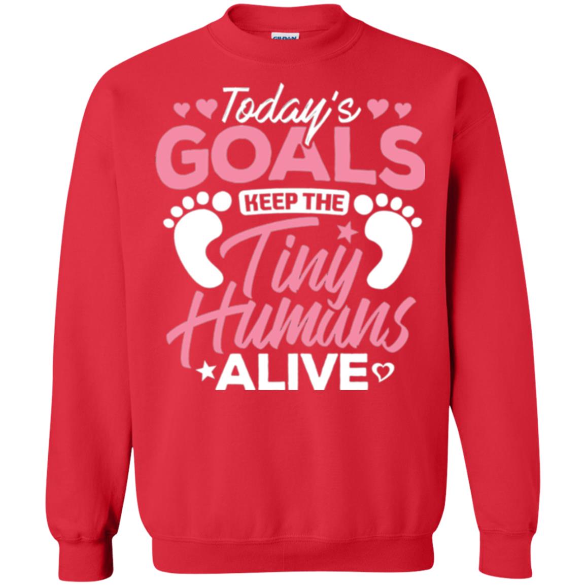 Mommy T-shirt Today_s Goal Keep The Tiny Humans Alive Red
