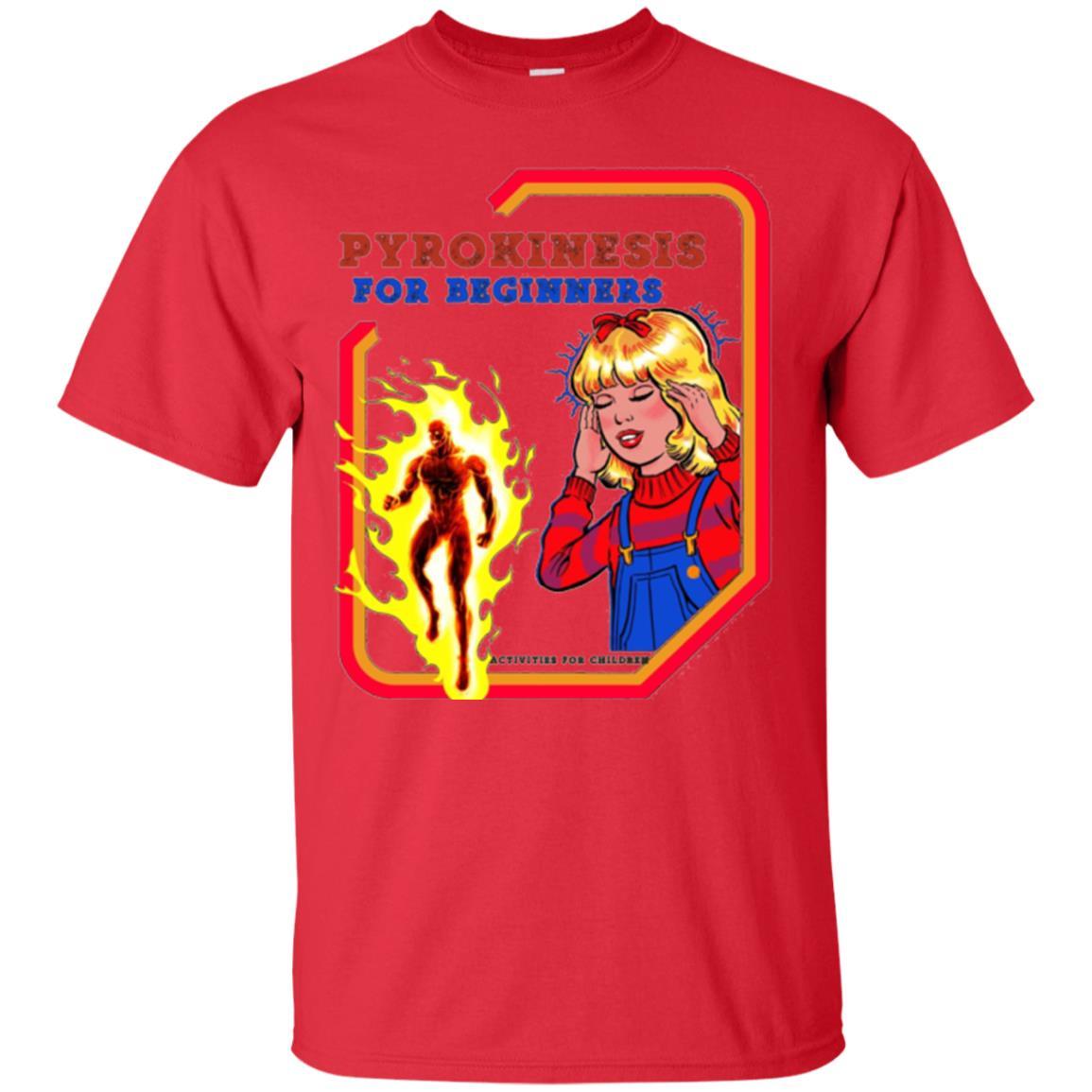 Sarcastic T-shirt Pyrokinesis For Beginners Red