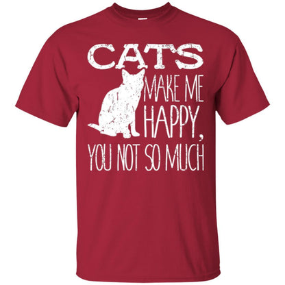 Cat Lover T-shirt Cats Make Me Happy You Not So Much Cardinal