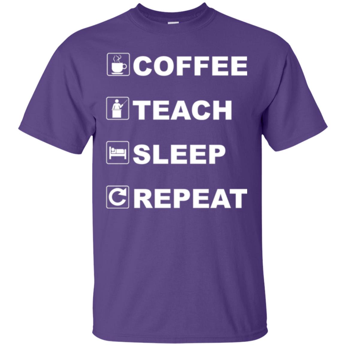 Coffee Teach Sleep Repeat Funny Teacher Gift T-shirt Purple