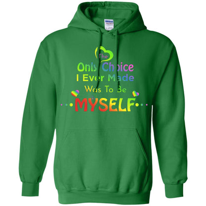 The Only Choice I Ever Made Was To Be Myself Lgbtq Shirt Irish Green