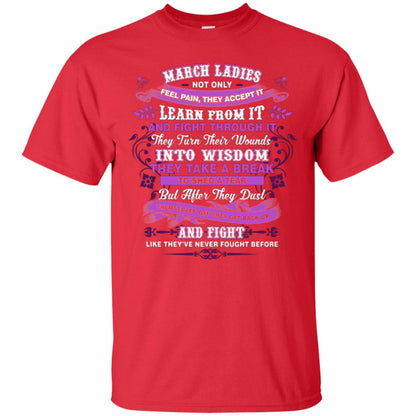 March Ladies Shirt Not Only Feel Pain They Accept It Learn From It They Turn Their Wounds Into Wisdom Red