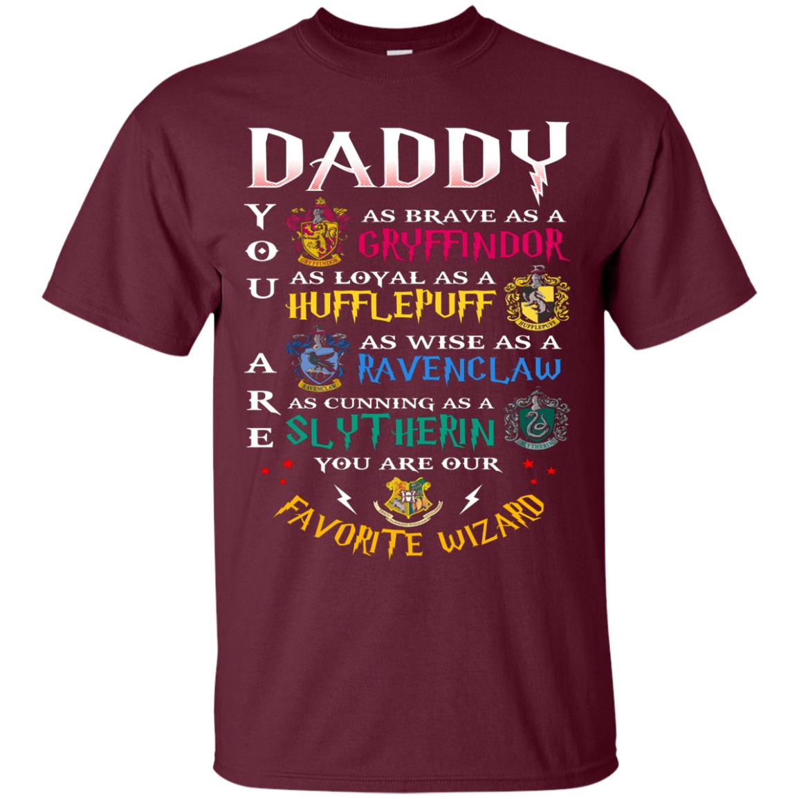 Daddy Our Favorite Wizard Harry Potter Fan T-shirt Maroon