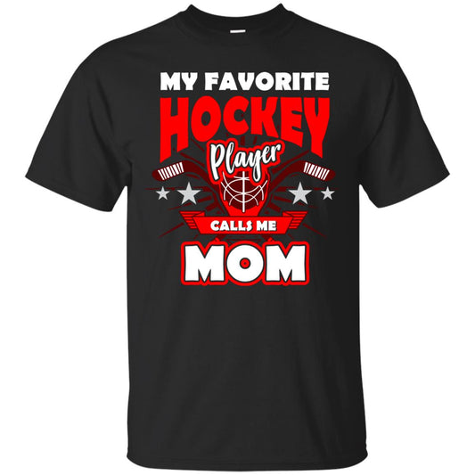 My Favorite Hockey Player Call Me Mom Hockey Mommy Shirt Black