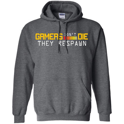 Gamers Don’t Die They Respawn Best T-shirt For Gamer Dark Heather