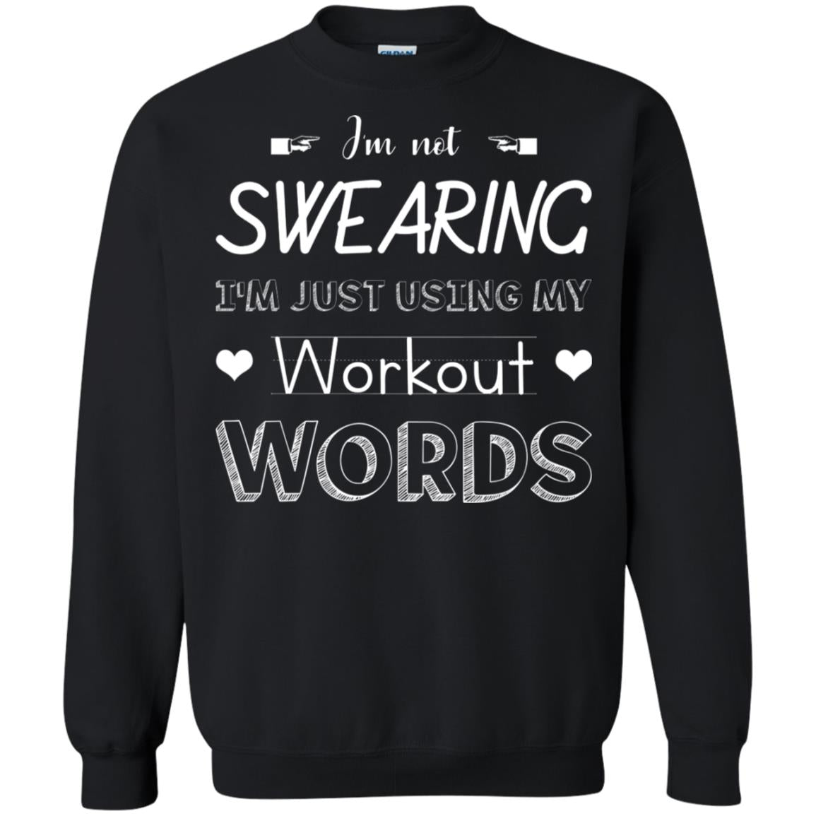 Im Not Swearing Im Just Using My Workout Words Shirt Black