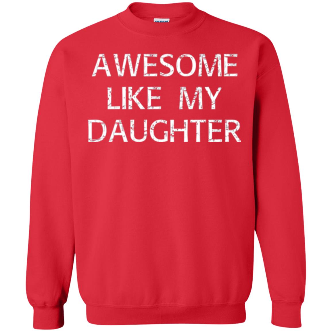 Awesome Like My Daughter Daddy T-shirt Red