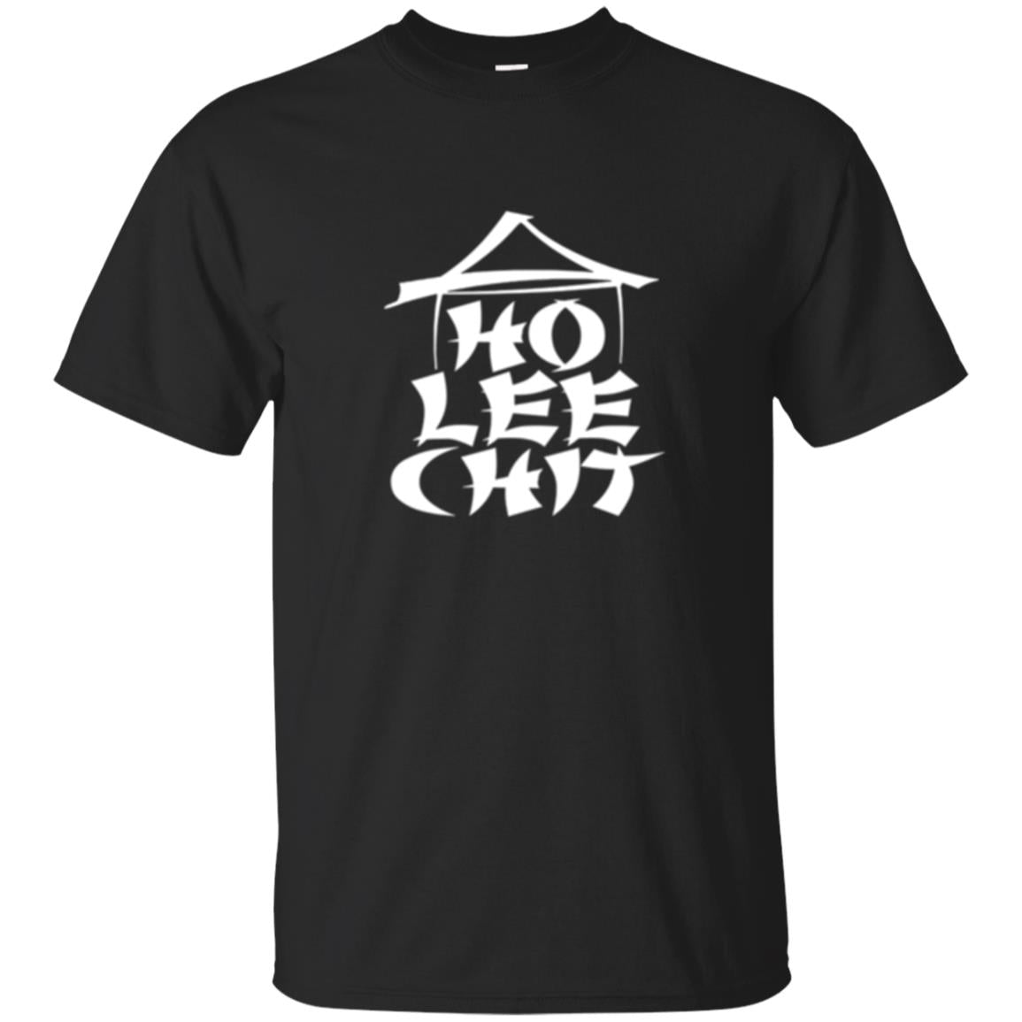 Funny Holy Chinese Words T-shirt Ho Lee Chit Black