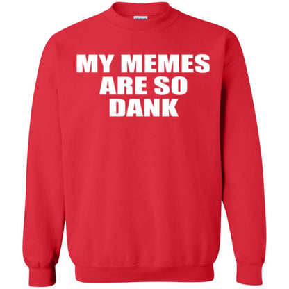 My Memes T-shirt Are So Dank Red