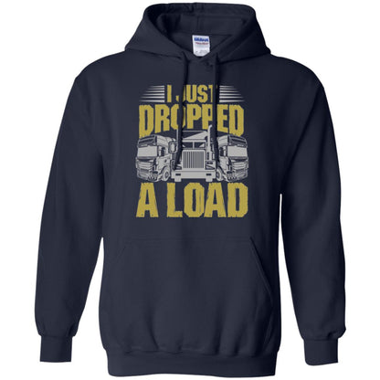 Funny Trucker T-shirt I Just Dropped A Load Navy