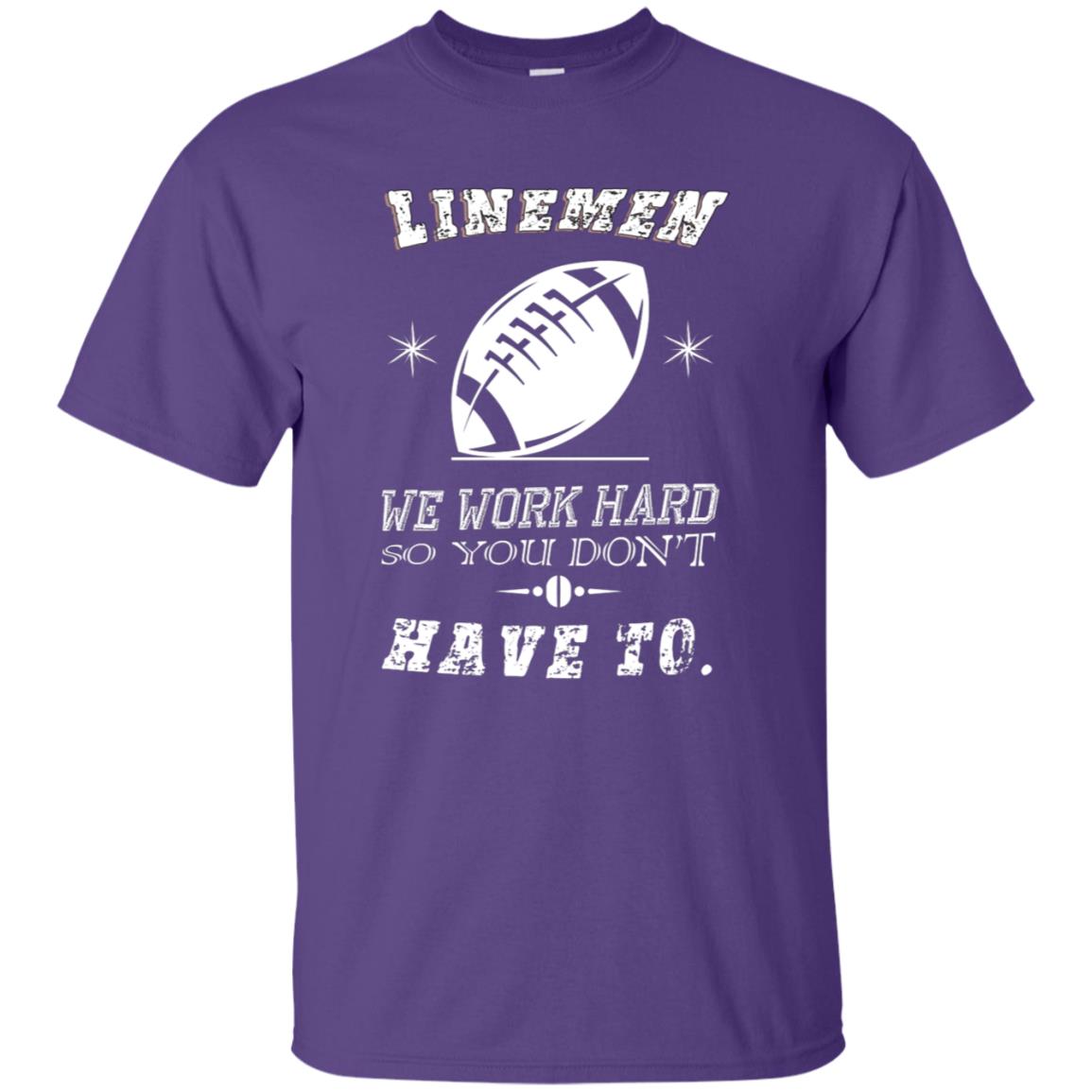 Linemen We Work Hard So You Dont Have To Baseball Gift Shirt Purple