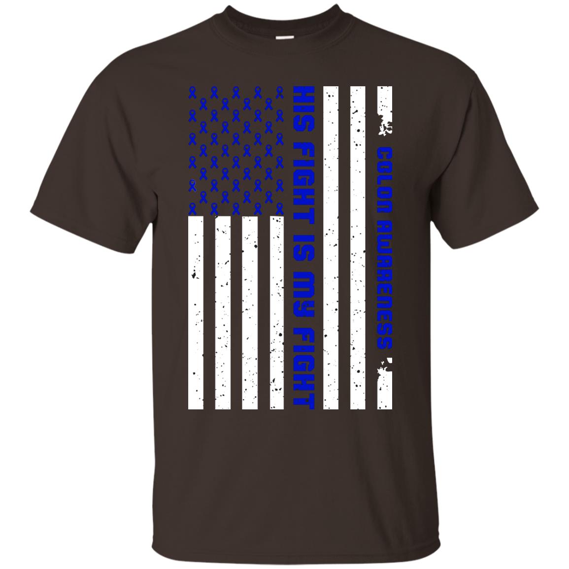 Colon Awareness His Fight Is My Fight Dark Blue Ribbon Stars Flag Of Usa Shirt Dark Chocolate