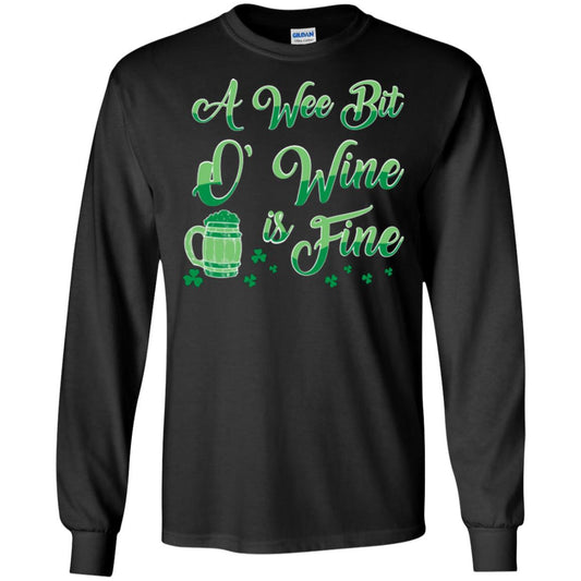 A Wee Bit O’ Wine Is Fine St. Patrick's Day T-shirt Black