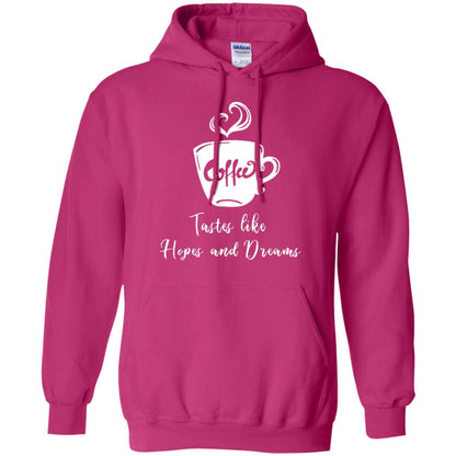 Coffee Tastes Like Hopes And Dreams Shirt Heliconia