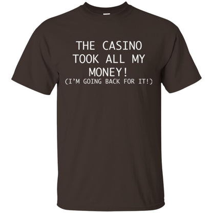 Gambler T-shirt The Casino Took All My Money Dark Chocolate