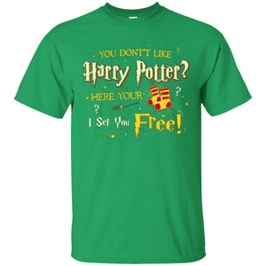 You Don_t Like Harry Potter Here Your I Set You Free Movie T-shirtG200 Gildan Ultra Cotton T-Shirt
