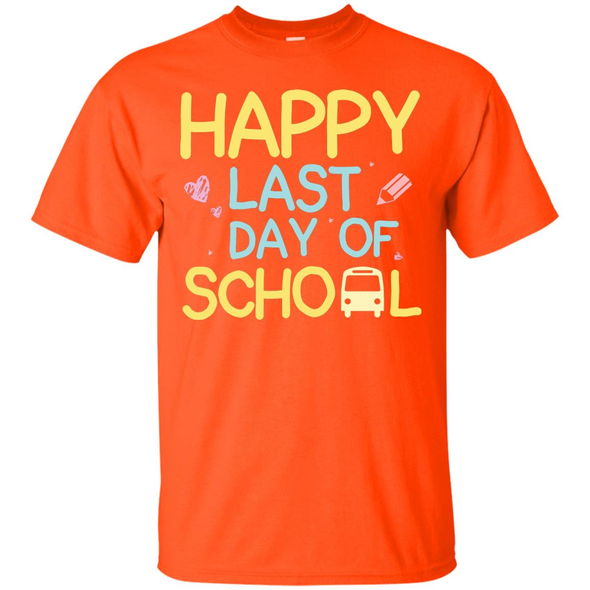 Happy Last Day Of School Graduation Shirt Orange