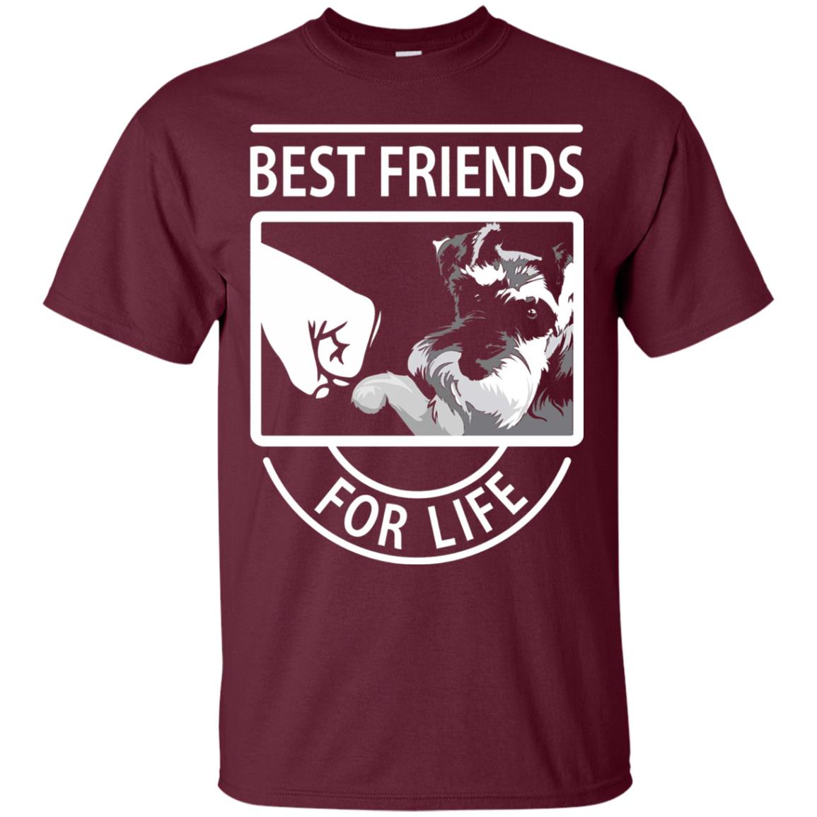 Schnauzer Best Friends For Life Dog Lover T-shirt Maroon
