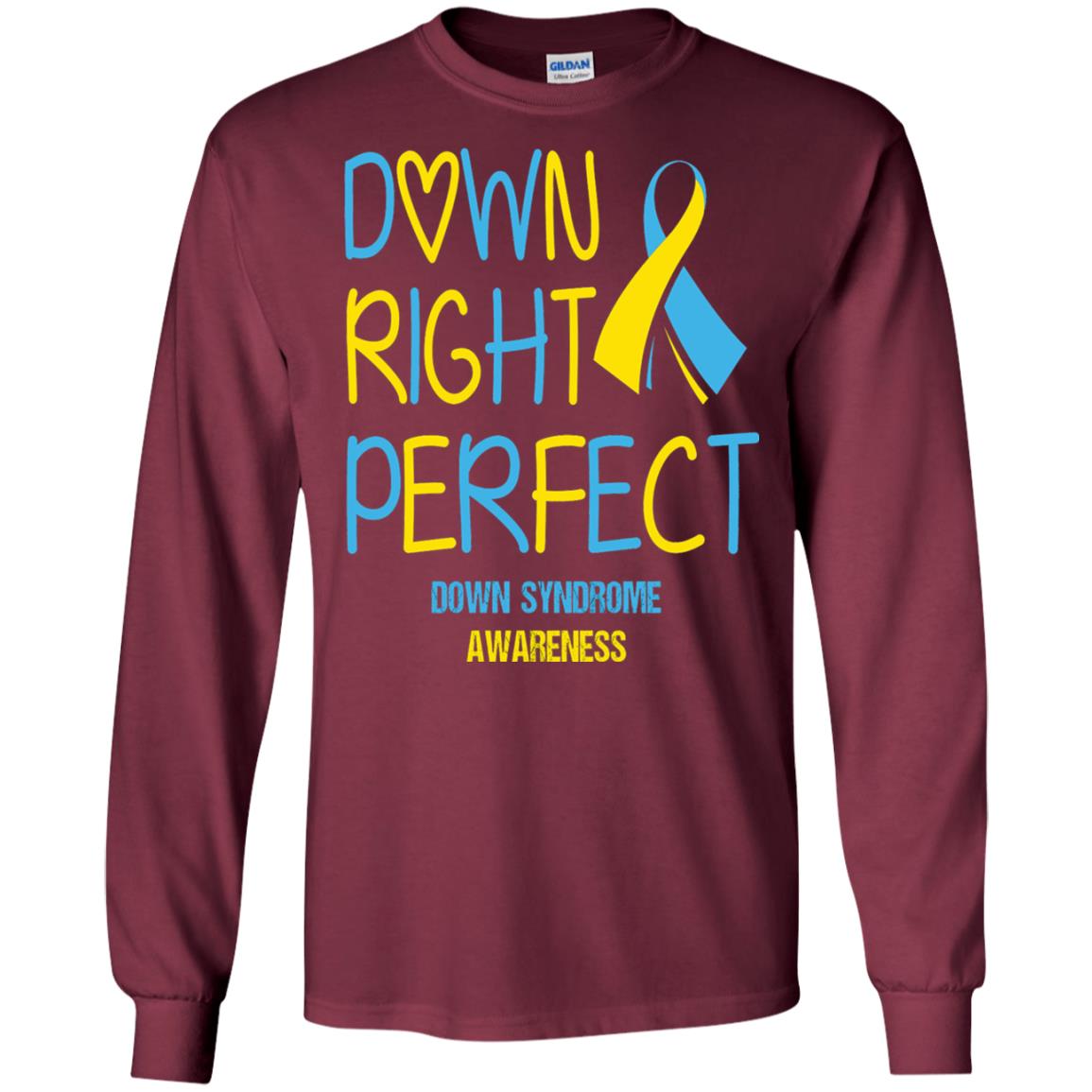 Down Right Perfect Down Syndrome Awareness T-shirt Maroon