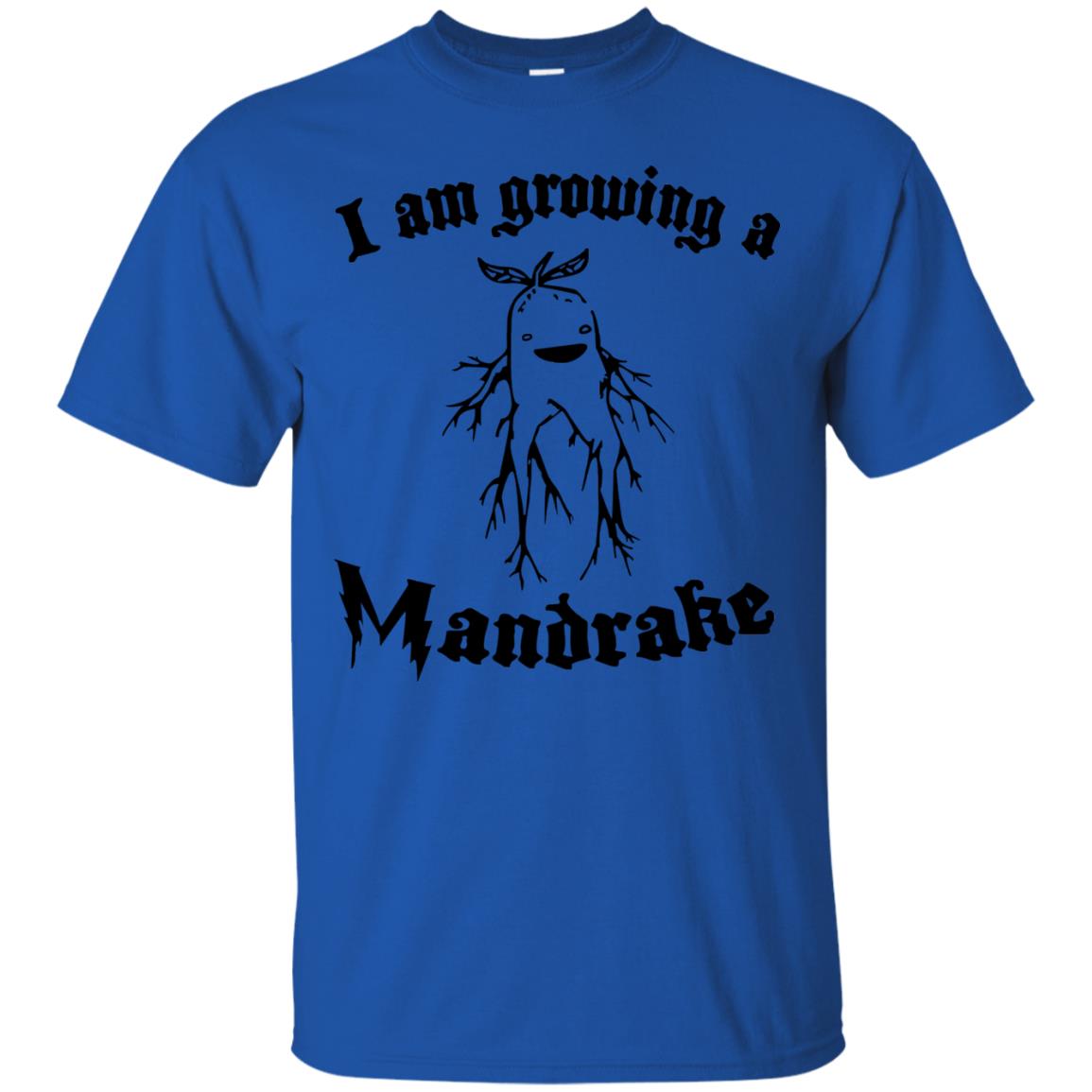 I Am Growing A Mandrake Shirt Royal