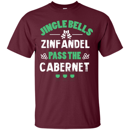Christmas T-Shirt Jingle Bells Zinfandel Pass The Cabernet Maroon