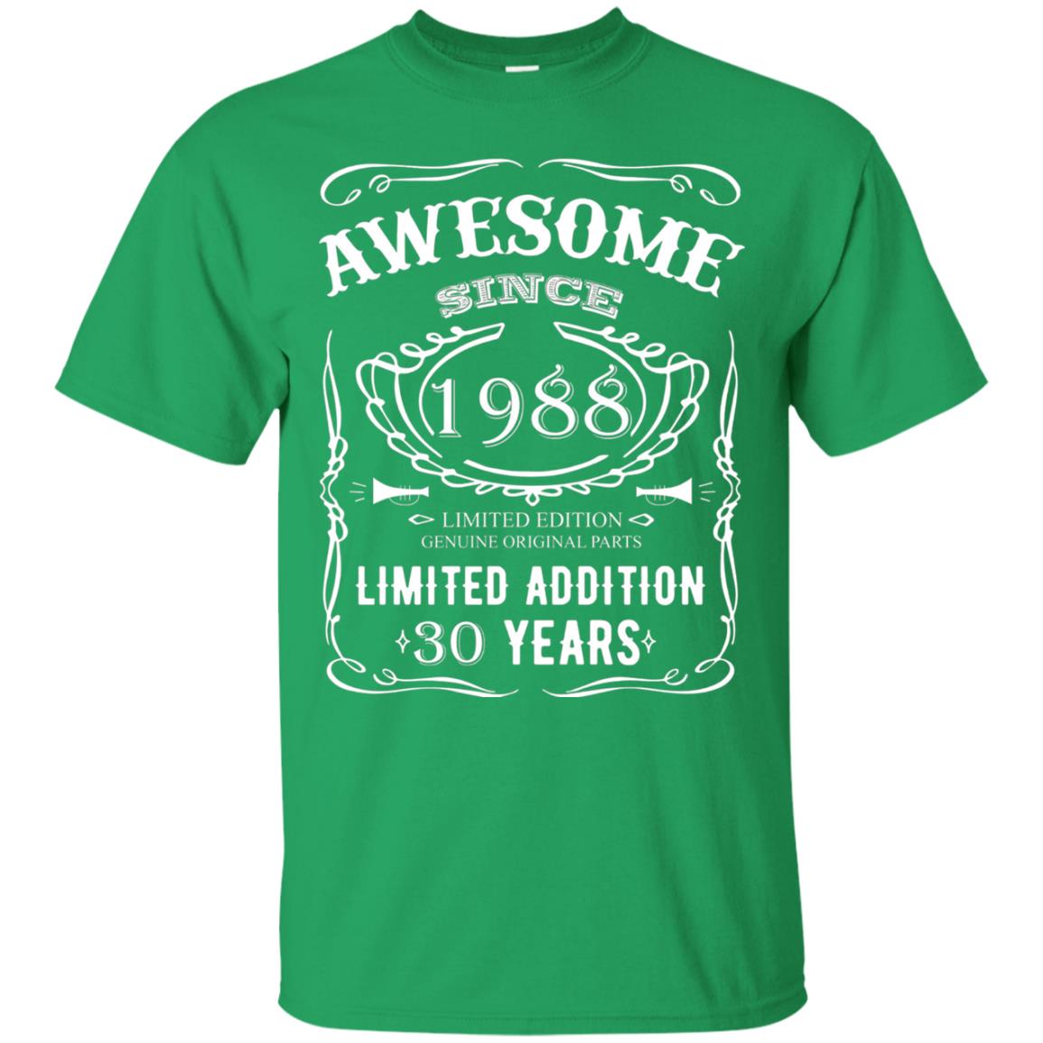 Awesome Since 1988 Limited Addition 30 Years 30th Birthday T-shirt Irish Green