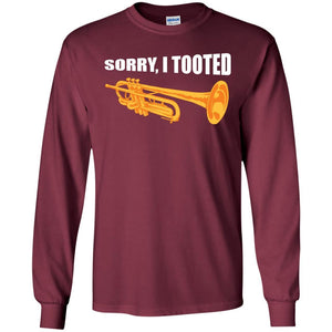 Trumpet Lovers T-Shirt Sorry, I Tooted