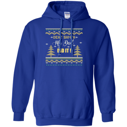 Christmas T-shirt Dear Santa My Dad Did It Royal