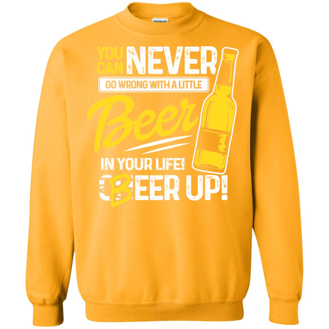 You Can Never Go Wrong With A Little Beer In Your Life Rock On Everyone Gold