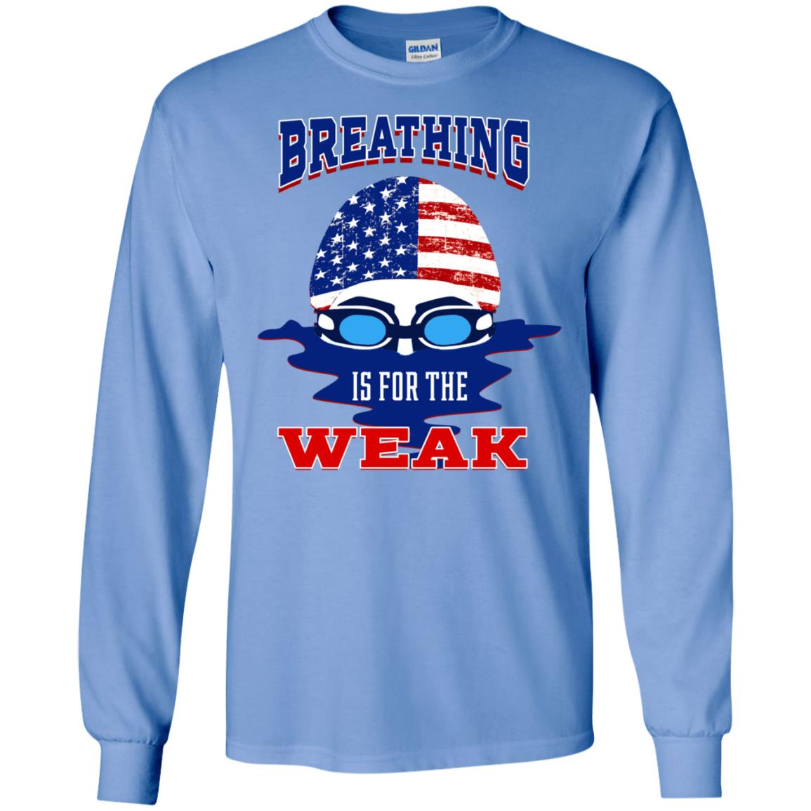 Breathing Is For The Weak Swimmer Gift Shirt Carolina Blue