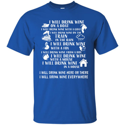 I Will Drink Wine On A Boat I Will Drink Wine Everywhere Shirt Royal