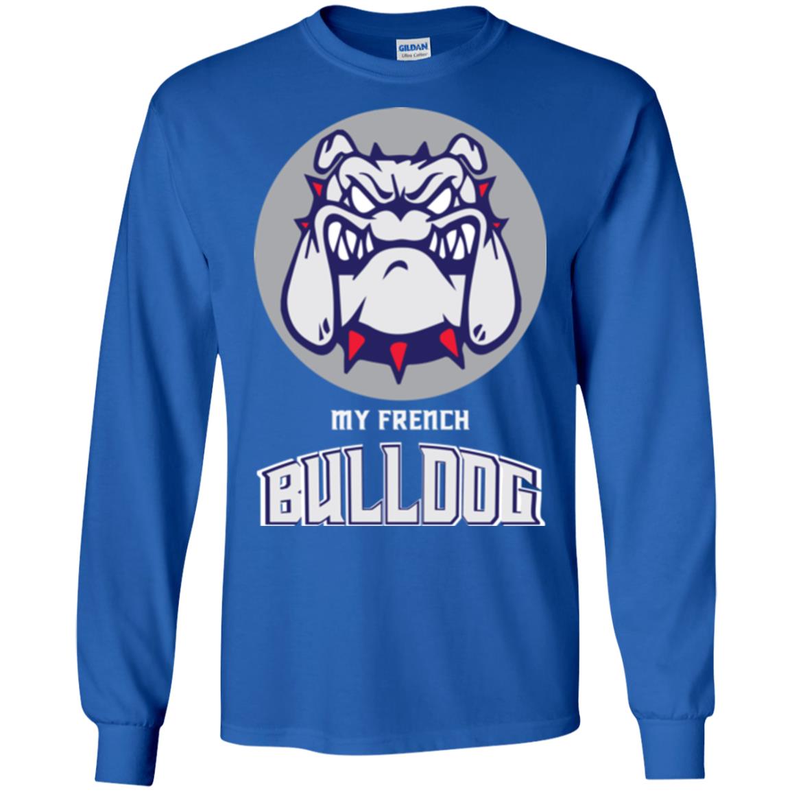 Dog Lover T-shirt My French Bulldog Royal