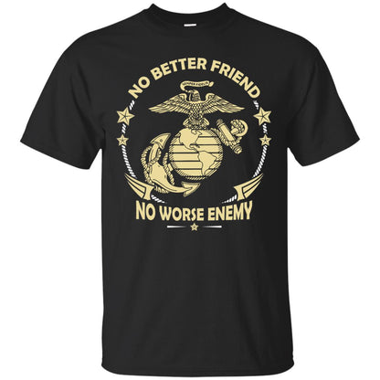 No Better Friend No Worse Enemy Shirt Black