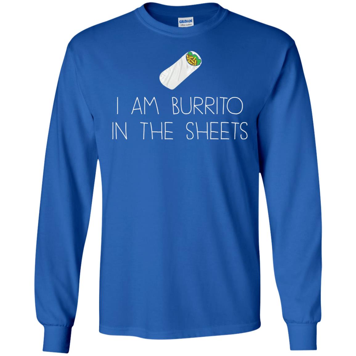Burrito T-shirt I Am A Burrito In The Sheets Swaddling Royal