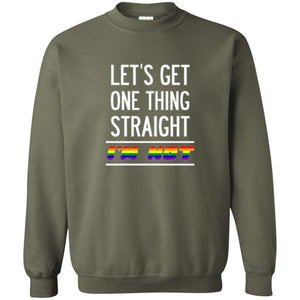 Lgbt T-shirt Let's Get One Thing Straight I'm Not