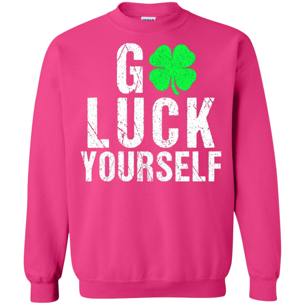 Go Luck Yourself Funny Saint Patrick_s Day T-shirt Heliconia